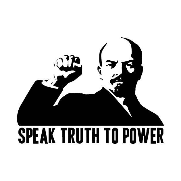 LENIN-SPEAK TRUTH TO POWER by truthtopower