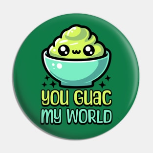 You Guac My World! Cute Guacamole Pun Pin