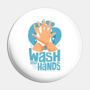 Wash Your Hands Pin