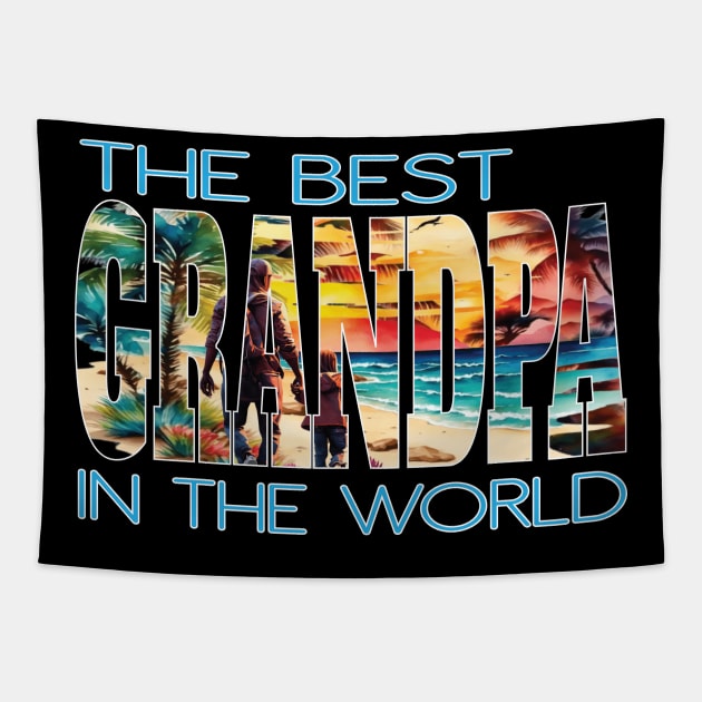 The Best Grandpa In The World Abuelo Grandfathers Dad Father Tapestry by Envision Styles