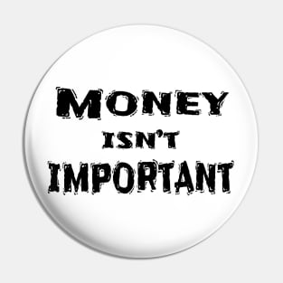 Funny White Lie Party Idea, Money Isn’t Important Pin