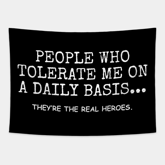 People Who Tolerate Me On A Daily Basis Sarcastic Graphic Novelty Funny Tapestry by amalya