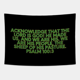 Bible Verse Psalm 100:3 Tapestry