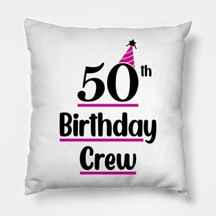 50th Birthday Crew Pillow