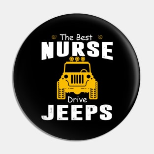 The Best Nurse Drive Jeeps Jeep Lover Pin