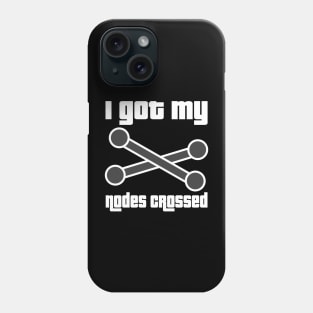 I got my nodes crossed. Phone Case