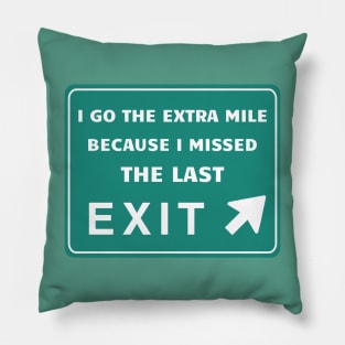 Why I Go the Extra Mile Pillow