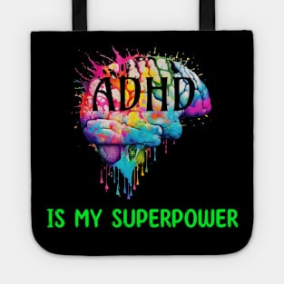 ADHD is my superpower Tote