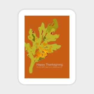 Happy Thanksgiving, humor funny sardonic pandemic, painting with typography Magnet