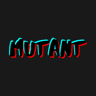 Mutant T-Shirt