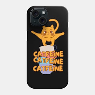 Coffee & Cats - Catfeine, Catfeine, Catfeine Phone Case