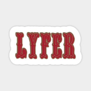 San Fran LYFER!!! Magnet