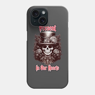 Día de Muertos Present In Our Hearts Phone Case