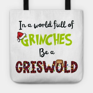 In A World Full of Grinches Be A Griswold Tote