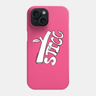 Thicc Sticc Phone Case