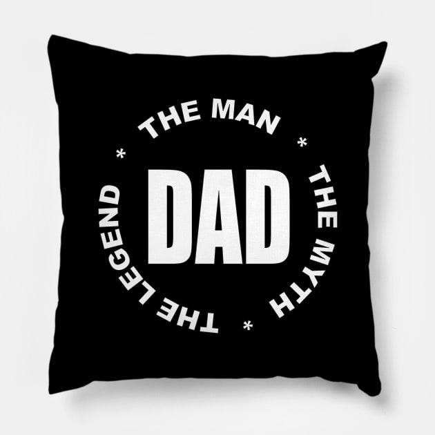 Dad the man the myth the legend Pillow by pickledpossums