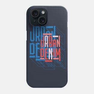 Urban Denim  3d Typographic poster Phone Case