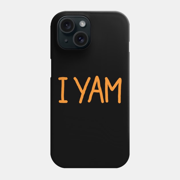 She's My Sweet Potato Yes I Yam Phone Case by DragonTees