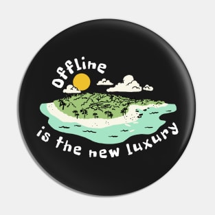 Offline is the new luxury Pin