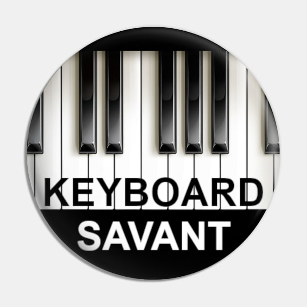 Keyboard Savant Pin by teepossible