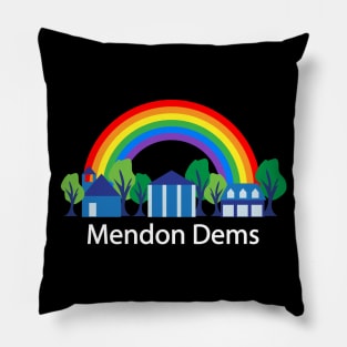 Mendon Dems rainbow (white text) Pillow