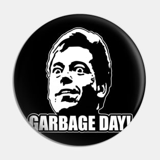 Garbage Day! Pin