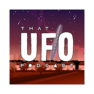 That UFO Podcast (Summer / Square) T-Shirt