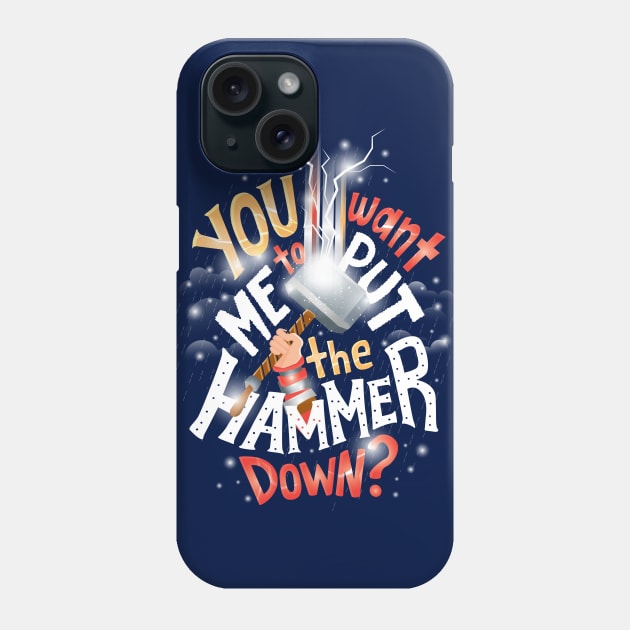 Hammer down Phone Case by risarodil