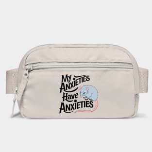 My Anxieties Have Anxieties Sarcasm Bag