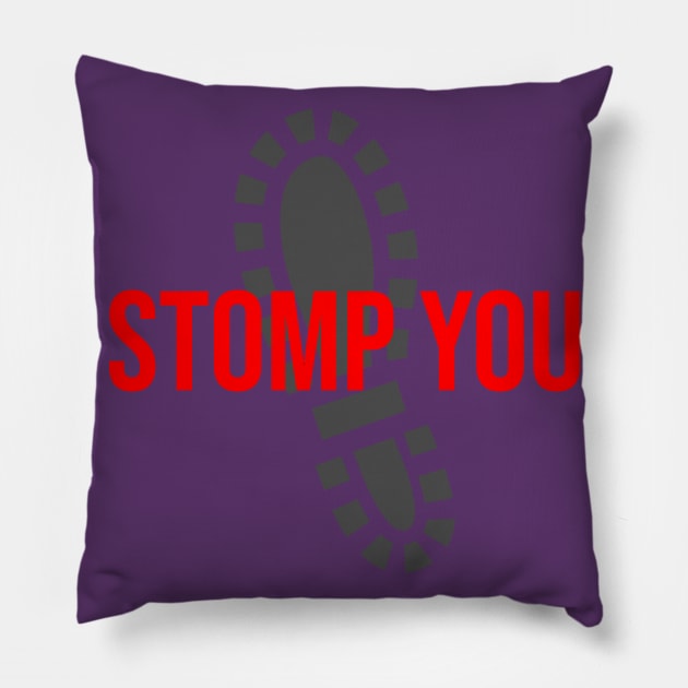 Stomp You Pillow by Gvsarts