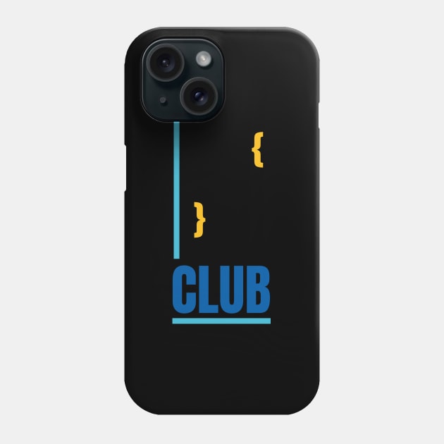 Curly Brackets Club Phone Case by MaxMeCustom