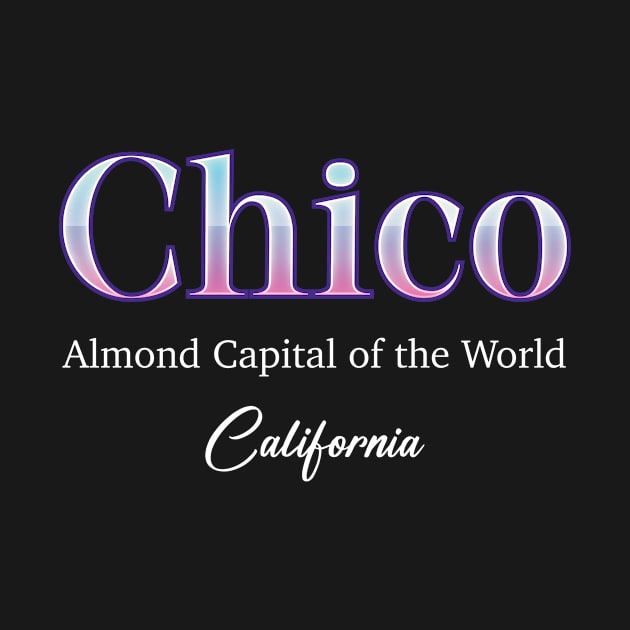 Chico Almond Capital Of The World California by Zaemooky