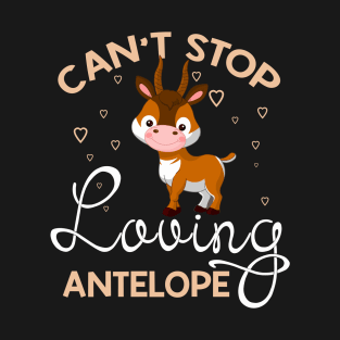 Can't Stop Loving Antelope T-Shirt