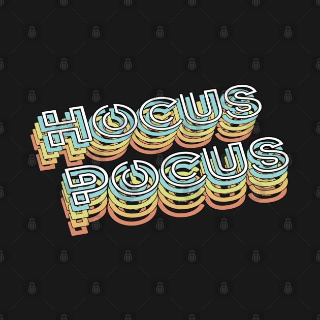 Hocus Pocus Retro Typography Faded Style by PREMAN PENSIUN PROJECT