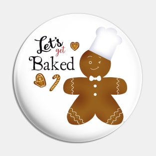 Let’s get baked Pin
