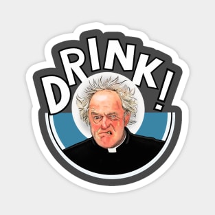 Father Ted Father Jack Drink! Magnet