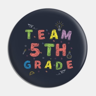 Team 5th Grade First Day of School Pin