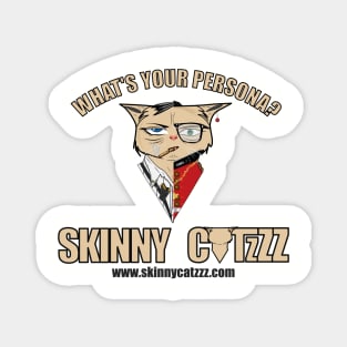 Skinny Catzzz | What's your Persona? Magnet