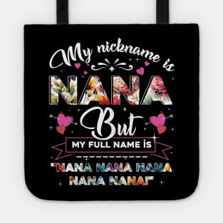 My Nickname is Nana, But My Full Name is Nana Nana Nana and Nana Tote