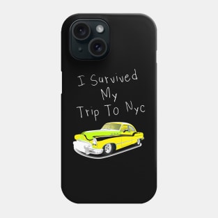 I Survived My Trip To Nyc Phone Case