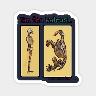 i´m the walrus Magnet