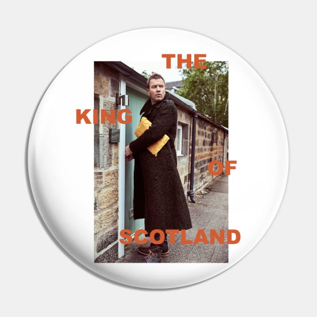 Ewan McGregor - The King of Scotland Pin by mrdanascully