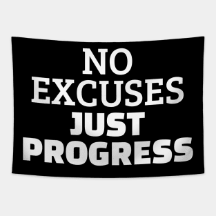 No Excuses Just Progress Tapestry