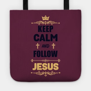 Keep calm and follow Jesus Tote