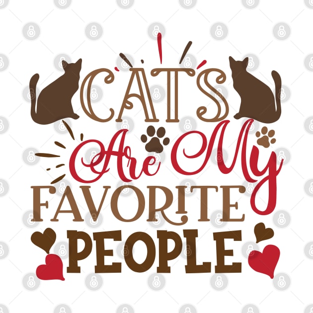 Cats Are My Favorite People by P-ashion Tee