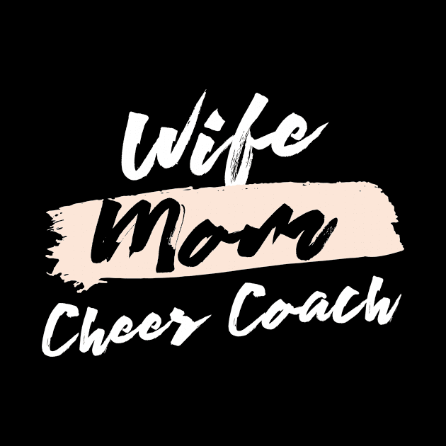 Cute Wife Mom Cheer Coach Gift Idea by BetterManufaktur