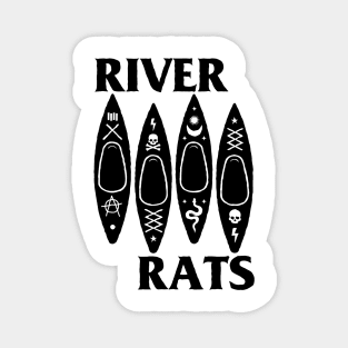 River Rats - Kayaks (Black Flag) punk version Magnet