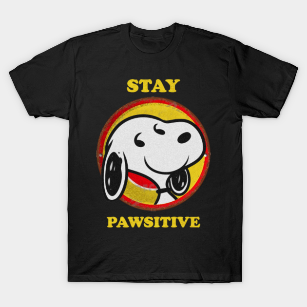 Discover STAY PAWSITIVE - Funny - T-Shirt