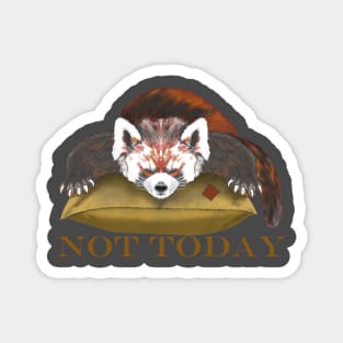 not today, Red panda Magnet