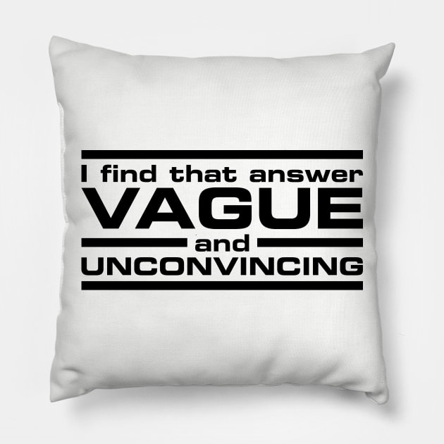 Vague Answer Pillow by Revyl